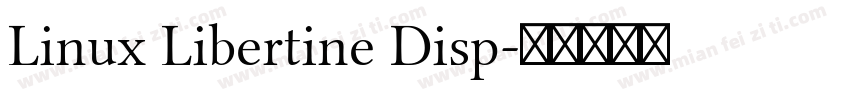 Linux Libertine Disp字体转换